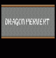 Dragon Pervert (Old) (Dragon Warrior Hack)