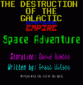 Destruction Of The Galactic Empire, The (1984)(David Ashton - Grant Wilson)