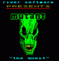 Mutant - The Quest (1984)(River Software)